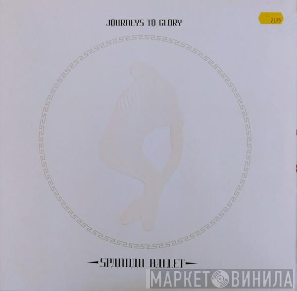  Spandau Ballet  - Journeys To Glory