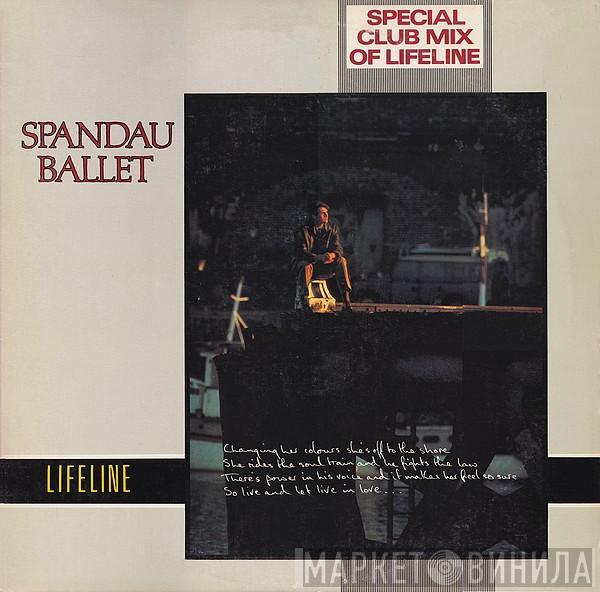  Spandau Ballet  - Lifeline (Special Club Mix)