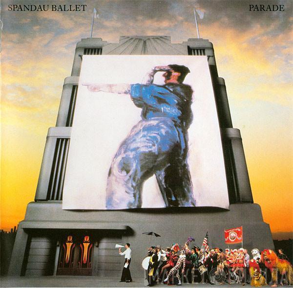  Spandau Ballet  - Parade