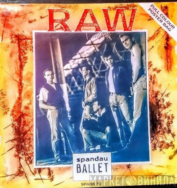 Spandau Ballet - Raw