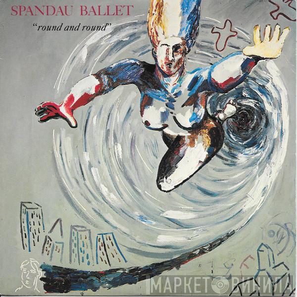  Spandau Ballet  - Round And Round