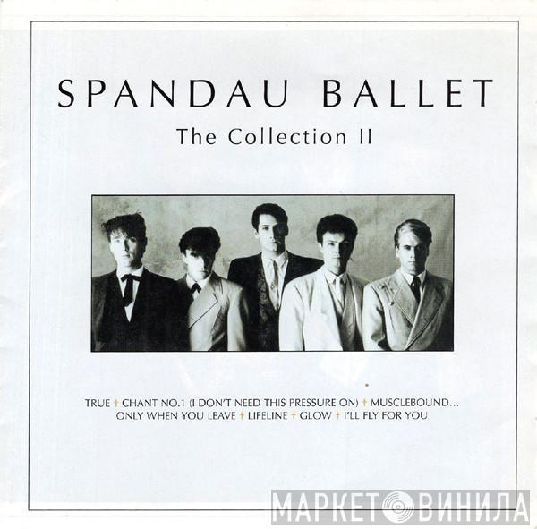 Spandau Ballet - The Collection II