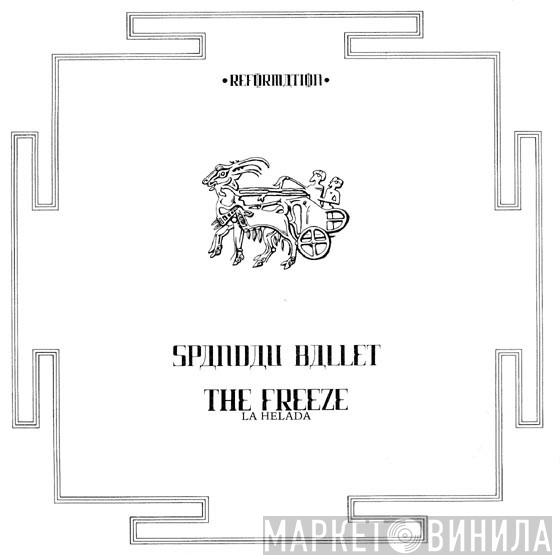 Spandau Ballet - The Freeze = La Helada