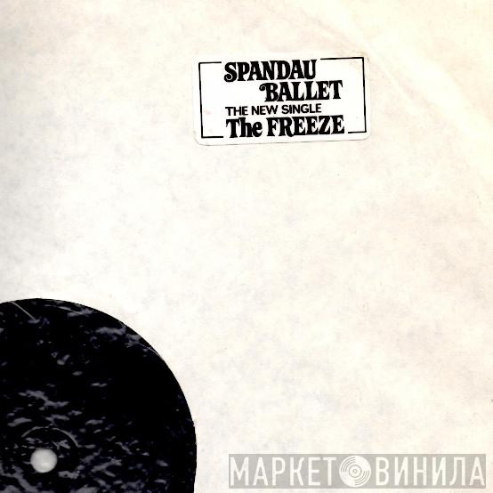  Spandau Ballet  - The Freeze