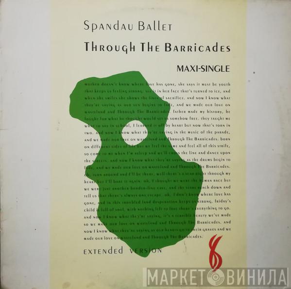 Spandau Ballet - Through The Barricades (Extended Version)