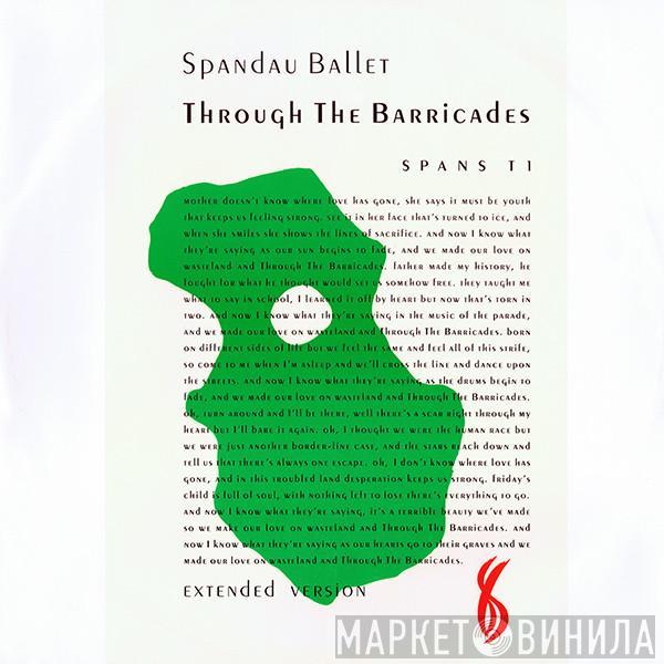 Spandau Ballet - Through The Barricades (Extended Version)