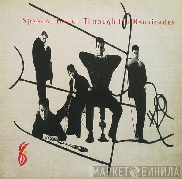 Spandau Ballet - Through The Barricades