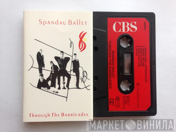 Spandau Ballet - Through The Barricades