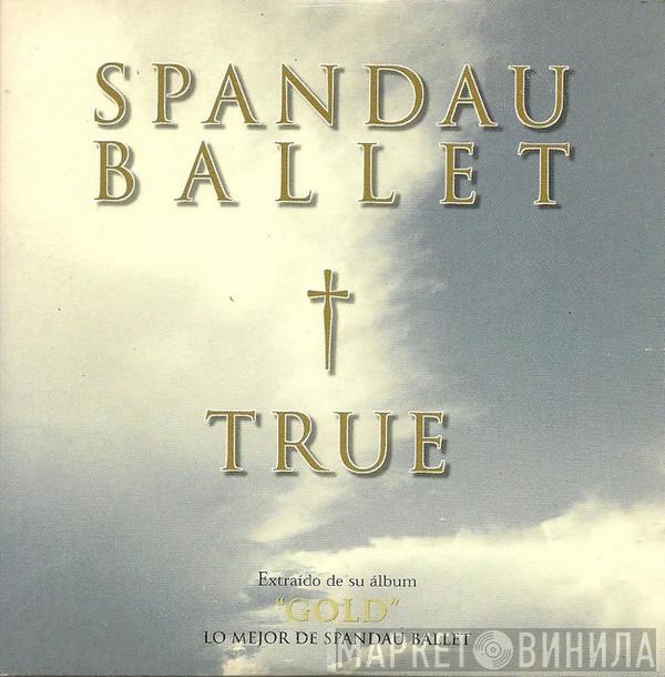  Spandau Ballet  - True