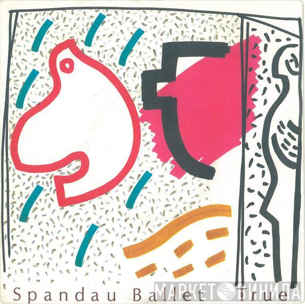  Spandau Ballet  - True