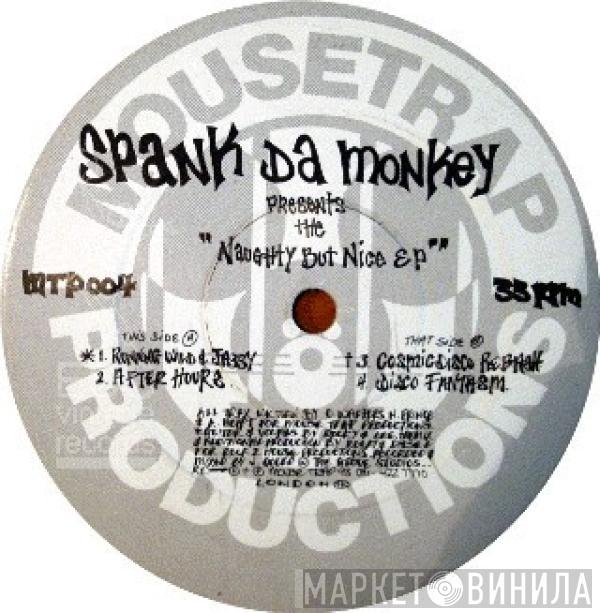 Spank Da Monkey - Naughty But Nice EP