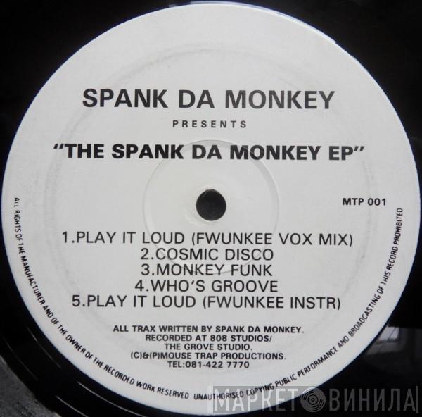  Spank Da Monkey  - The Spank Da Monkey EP