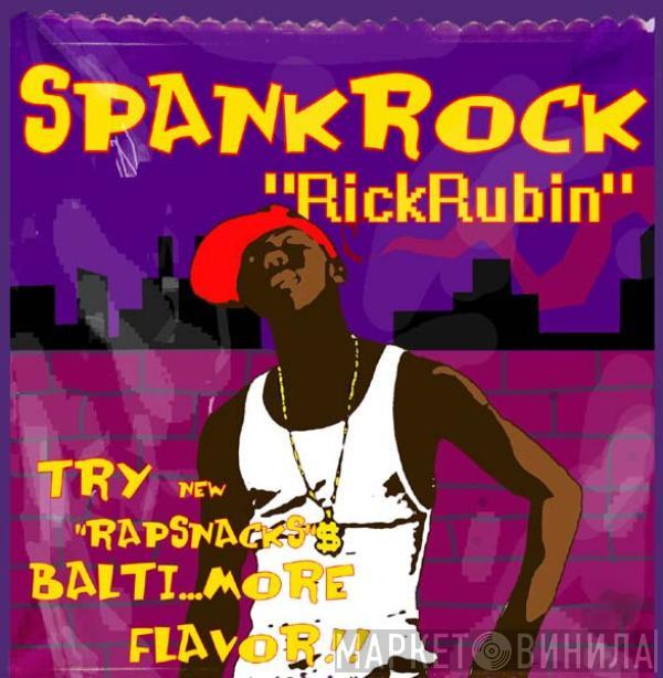 Spank Rock - Rick Rubin