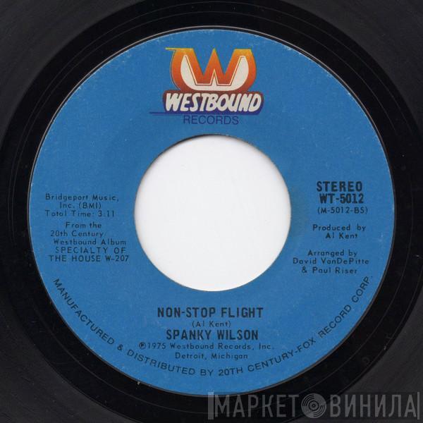  Spanky Wilson  - Non-Stop Flight / I Think I'm Gonna Cry