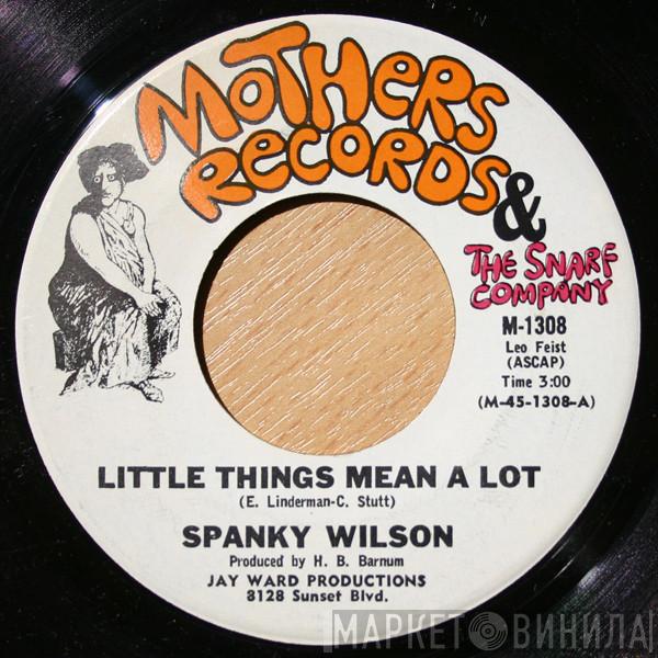 Spanky Wilson - Little Things Mean A Lot / If I Could