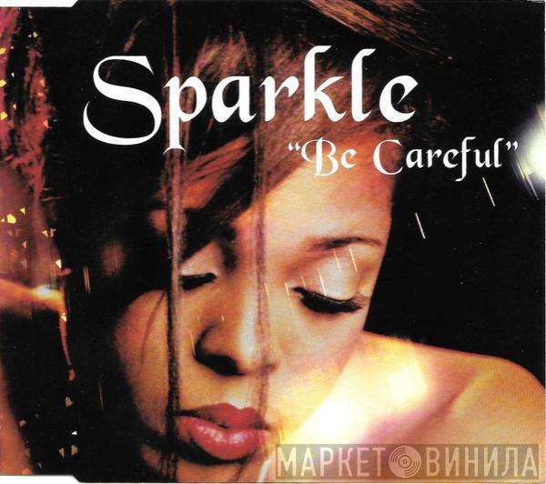  Sparkle   - Be Careful