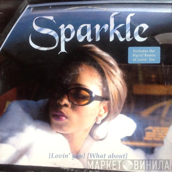 Sparkle  - Lovin' You
