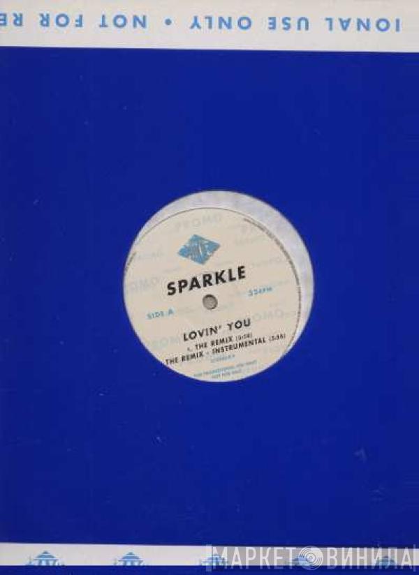 Sparkle  - Lovin' You