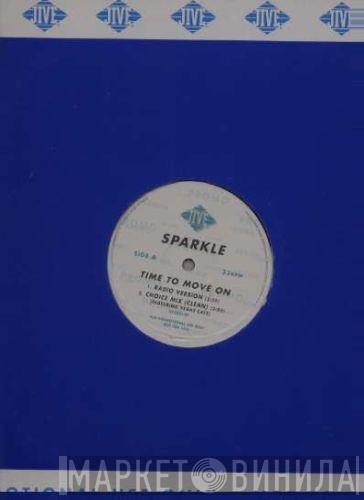 Sparkle  - Time To Move On