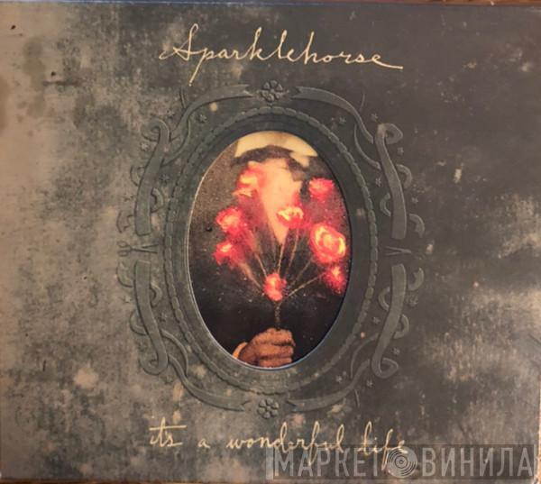  Sparklehorse  - It's A Wonderful Life
