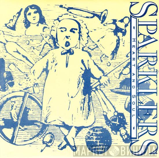 Sparklers - Heart And Soul