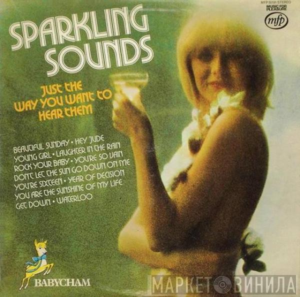  - Sparkling Sounds Just The Way You Want To Hear Them