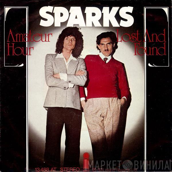 Sparks - Amateur Hour / Lost And Found