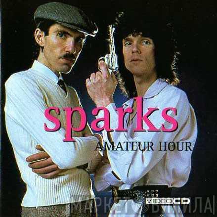 Sparks - Amateur Hour
