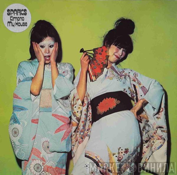  Sparks  - Kimono My House