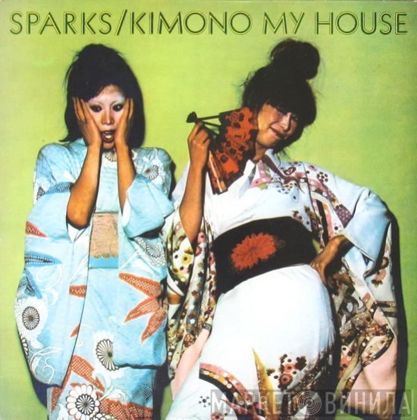  Sparks  - Kimono My House