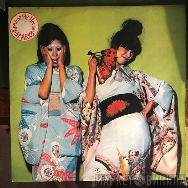  Sparks  - Kimono My House
