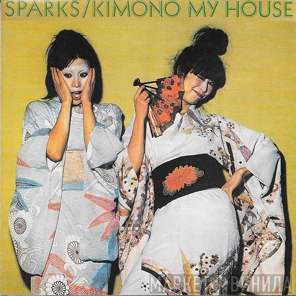  Sparks  - Kimono My House