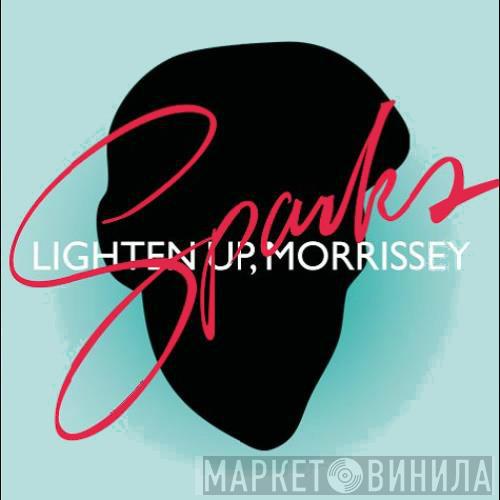 Sparks  - Lighten Up, Morrissey