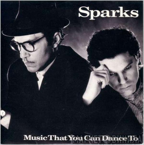 Sparks - Music That You Can Dance To