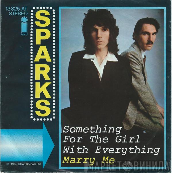 Sparks - Something For The Girl With Everything / Marry Me