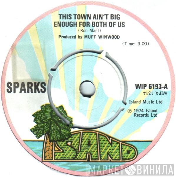 Sparks - This Town Ain't Big Enough For Both Of Us