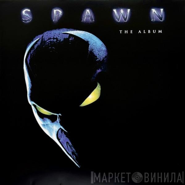  - Spawn (The Album)