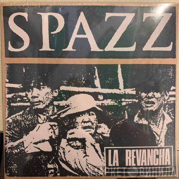 Spazz - La Revancha