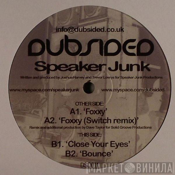 Speaker Junk - Foxxy