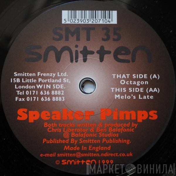 Speaker Pimps - Octagon / Melo's Late