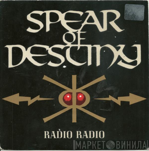 Spear Of Destiny - Radio Radio