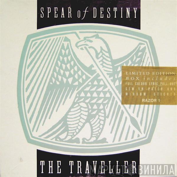 Spear Of Destiny - The Traveller