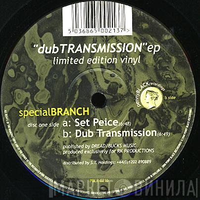 Special Branch - Dub Transmission EP