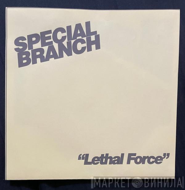 Special Branch  - Lethal Force