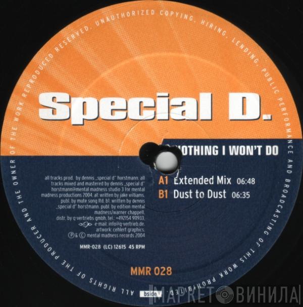 Special D. - Nothing I Won't Do