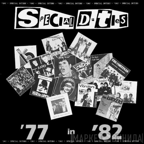 Special Duties - '77 In '82