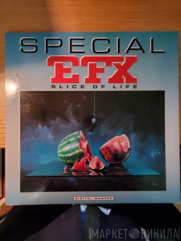 Special EFX - Slice Of Life