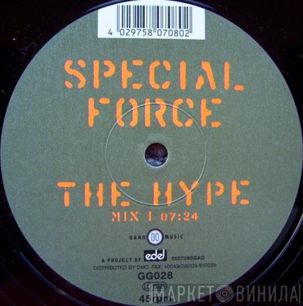 Special Force - The Hype