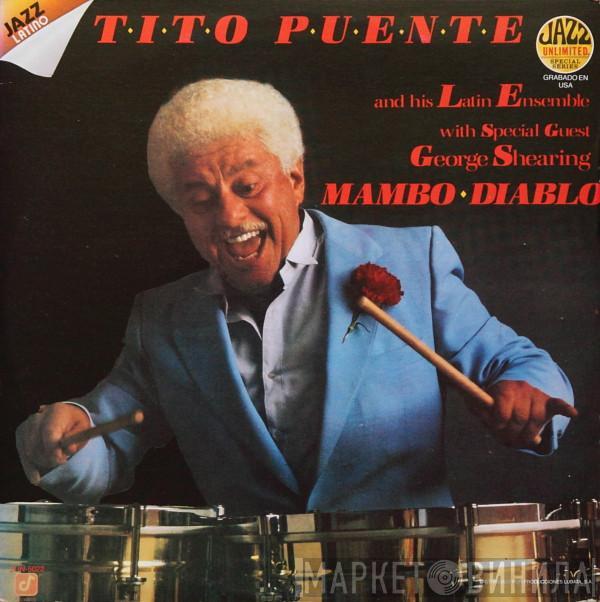 Special Guest Tito Puente & His Latin Ensemble  George Shearing  - Mambo Diablo