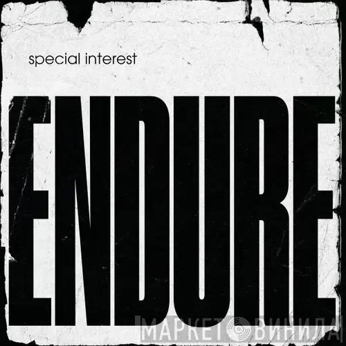 Special Interest  - Endure